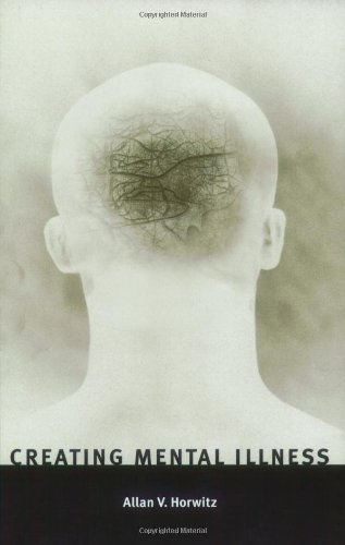 "Creating Mental Illness" av Allan V Horwitz