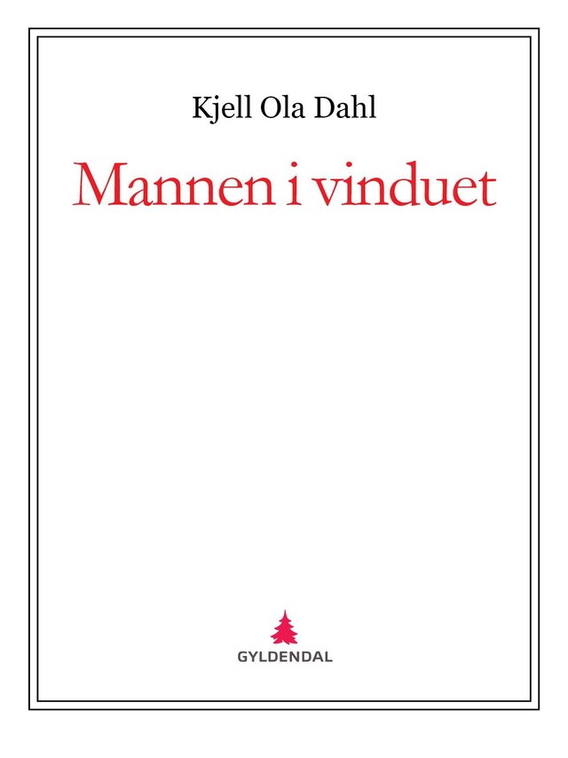 "Mannen i vinduet" av Kjell Ola Dahl