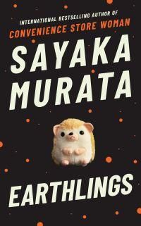 "Earthlings" av Sayaka Murata