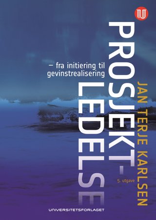 Prosjektledelse - fra initiering til gevinstrealisering