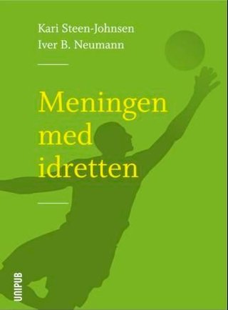 "Meningen med idretten" av Kari Steen-Johnsen