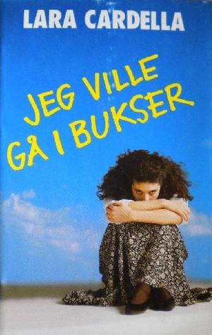 Jeg ville gå i bukser