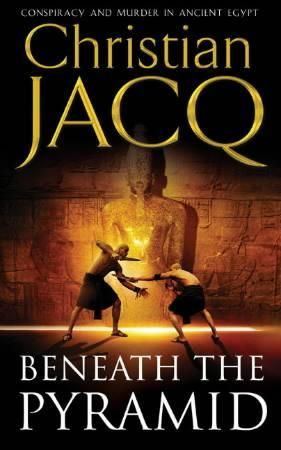 "The judge of Egypt trilogy - beneath the pyramid" av Christian Jacq