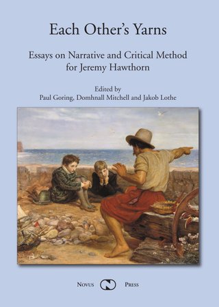 "Each other's yarns - essays on narrative and critical method for Jeremy Hawthorn" av Paul Goring