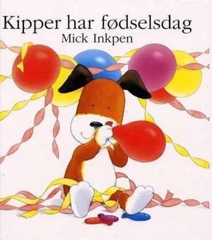 "Kipper har fødselsdag" av Mick Inkpen