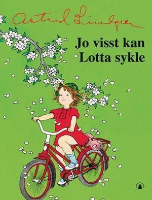 "Jo visst kan Lotta sykle" av Astrid Lindgren