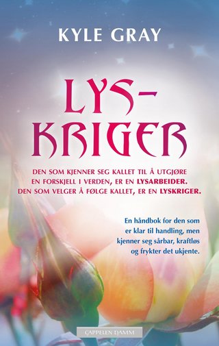 "Lyskriger - den som kjenner seg kallet til å utgjøre en forskjell i verden, er en lysarbeider. Den som velger å følge kallet, er en lyskriger" av Kyle Gray
