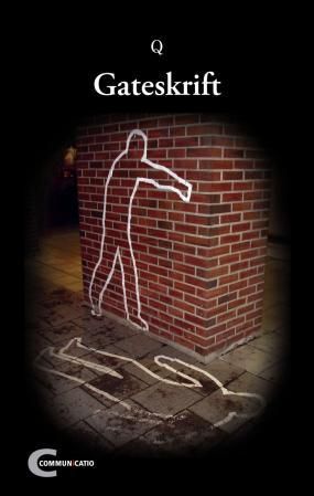 "Gateskrift roman" av Q