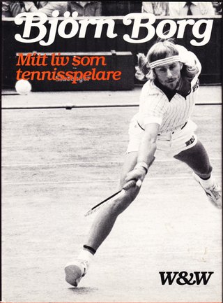 "Mitt liv som tennisspelare" av Björn Borg