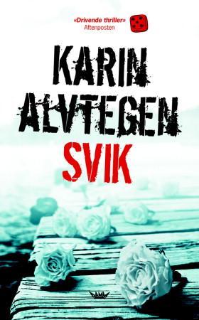 "Svik" av Karin Alvtegen