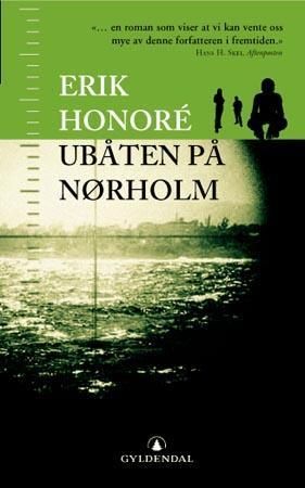 "Ubåten på Nørholm roman" av Erik Honoré