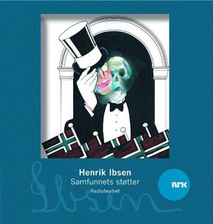 "Samfunnets støtter" av Henrik Ibsen