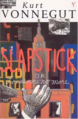 Slapstick, or Lonesome no more