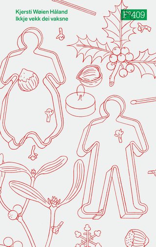 "Ikkje vekk dei vaksne" av Kjersti Wøien Håland