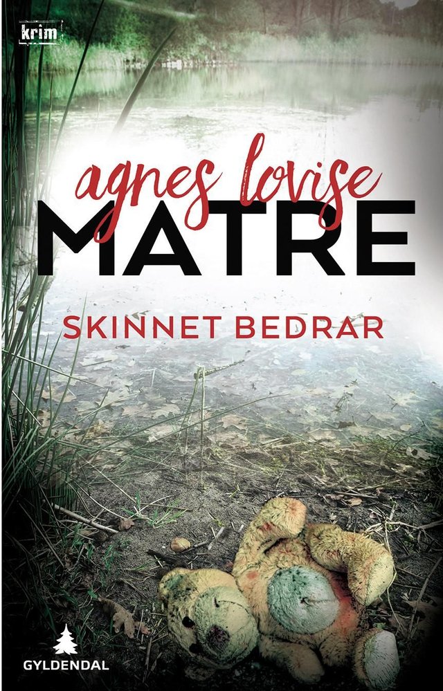 "Skinnet bedrar - kriminalroman" av Agnes Lovise Matre