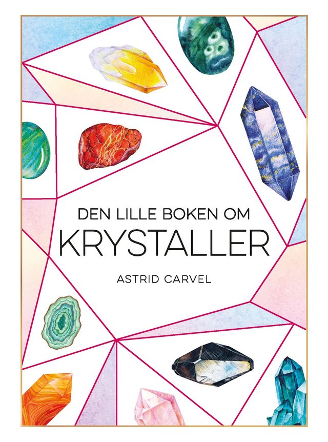 "Den lille boken om krystaller" av Astrid Carvel