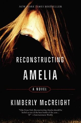 "Reconstructing Amelia A Novel" av Kimberly McCreight