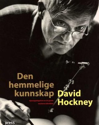 "Den hemmelige kunnskap gjenoppdagelsen av de gamle mesteres teknikker" av David Hockney