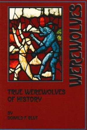 "True Werewolves of History" av Donald F. Glut