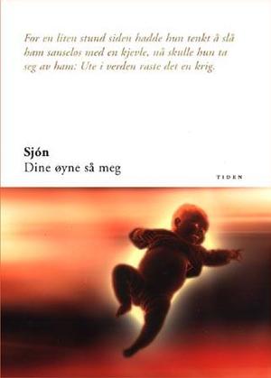 "Dine øyne så meg - en kjærlighetshistorie" av Sjón