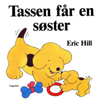 "Tassen får en søster" av Eric Hill