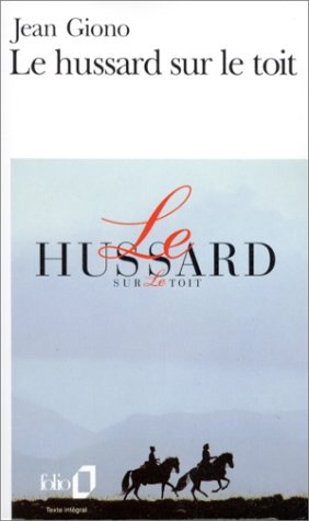 Le Hussard Sur Le Toit (Folio)