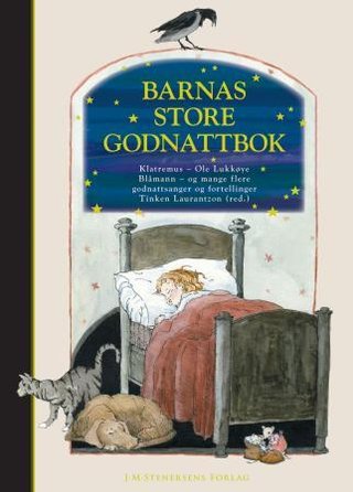 Barnas store godnattbok - godnattsanger og fortellinger
