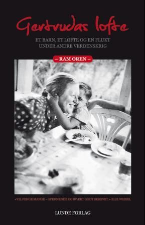 "Gertrudas løfte et barn, et løfte og en flukt under andre verdenskrig" av Ram Oren