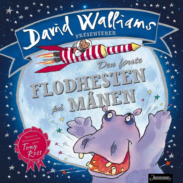 "Den første flodhesten på månen - basert på en sann historie" av David Walliams
