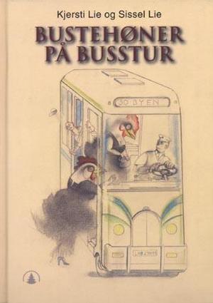 "Bustehøner på bytur" av Kjersti Lie