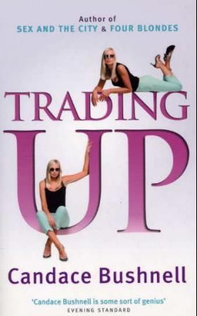 "Trading up" av Candace Bushnell