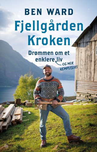 Fjellgården Kroken - drømmen om et enklere liv