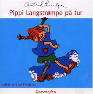 "Pippi Langstrømpe på tur" av Astrid Lindgren