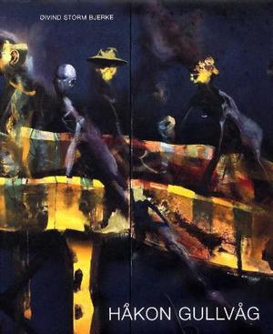 "Håkon Gullvåg" av Øivind Storm Bjerke
