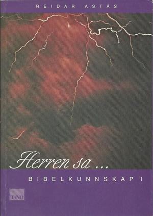 "Herren sa bibelkunnskap 1" av Reidar Astås