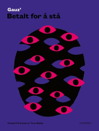 "Betalt for å stå" av Gauz