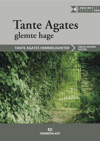 Tante Agates glemte hage, d-bok