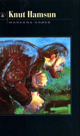 "Markens grøde" av Knut Hamsun