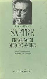 Erfaringer med de andre - sartres eksistensfilosofi, utvalg fra L'etre et le neant og fra Cahiers pour une morale