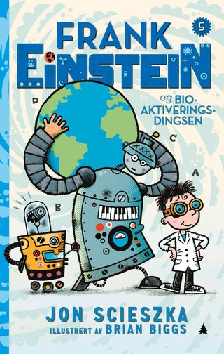 Frank Einstein og bioaktiveringsdingsen