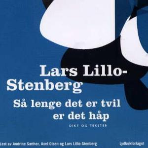 "Så lenge det er tvil er det håp - dikt og tekster" av Lars Lillo-Stenberg