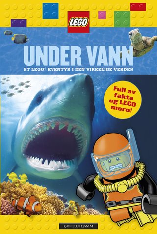 Under vann - et lego eventyr i den virkelige verden
