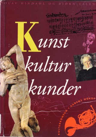 Kunst, kultur, kunder - kulturkonsum i dagens Norge