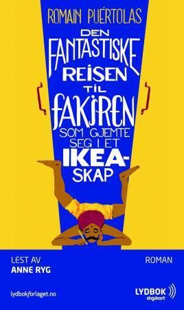 Den fantastiske reisen til fakiren som gjemte seg i et Ikea-skap