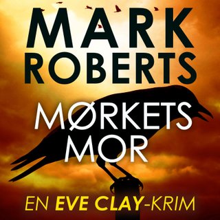 "Mørkets mor" av Mark Roberts