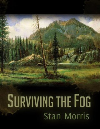 "Surviving the Fog" av Stan Morris