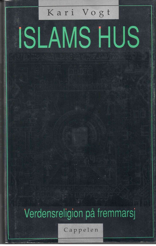 "Islams hus - verdensreligion på fremmarsj" av Kari Vogt
