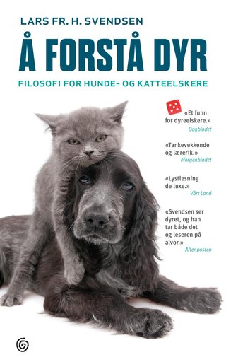"Å forstå dyr - filosofi for hunde- og katteelskere" av Lars Fr. H. Svendsen
