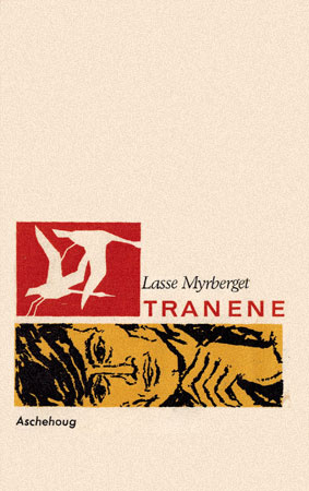 "Tranene" av Lasse Myrberget