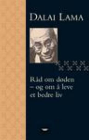"Råd om døden - og om å leve et bedre liv" av Dalai Lama XIV
